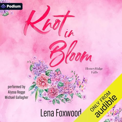 Knot in Bloom by Lena Foxwood