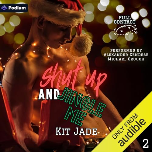 Shut Up and Jingle Me by Kit Jade