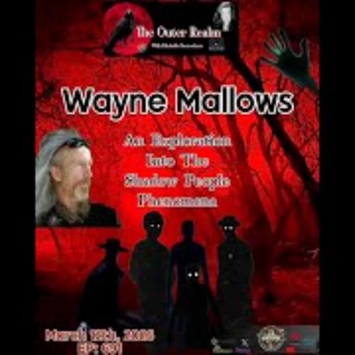 The Outer Realm -An Exploration Into The Shadow People Phenomena - Wayne Mallows by Unknown