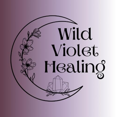 Wild Violet Healing by Erin Jepson - Wild Violet Crystals