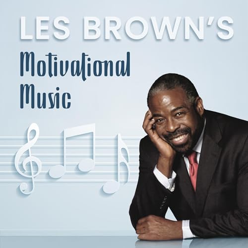 Les Brown: Motivational Music