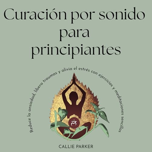 Curación por sonido para principiantes