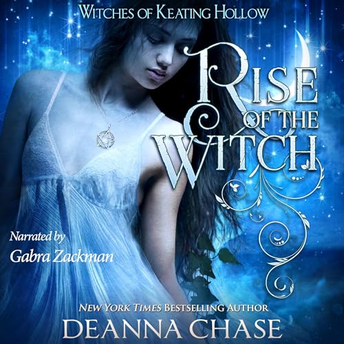 Rise of the Witch by Deanna Chase