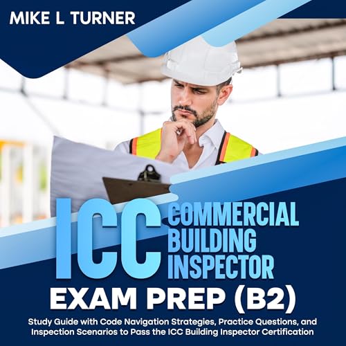 ICC Commercial Building Inspector Exam Prep (B2)