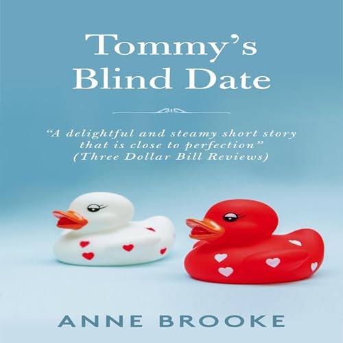 Tommy’s Blind Date by Anne Brooke