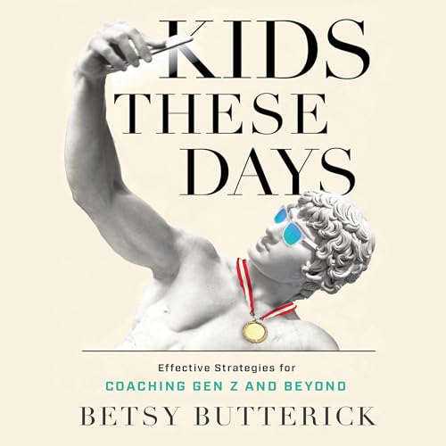 Kids These Days by Betsy Butterick