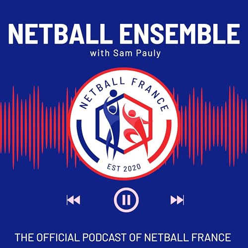 Netball Ensemble by Netball France