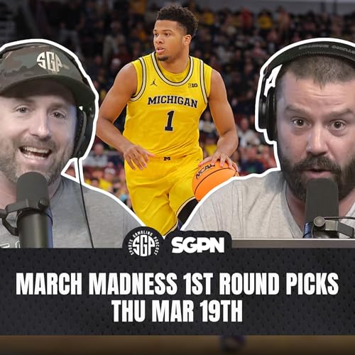 March Madness 2026 First Round Picks Part One | Sports Gambling Podcast (Ep. 2520) by Unknown