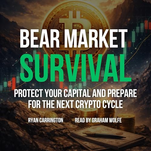 Bear Market Survival: Protect Your Capital and Prepare for the Next Crypto Cycle
