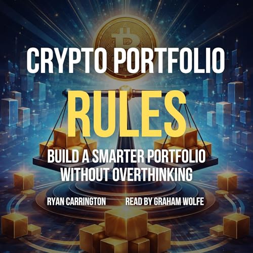 Crypto Portfolio Rules: Build a Smarter Portfolio Without Overthinking