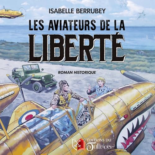 Les aviateurs de la liberté