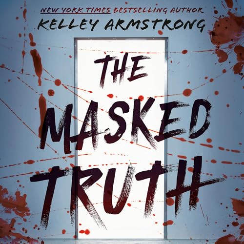 The Masked Truth by Kelley Armstrong