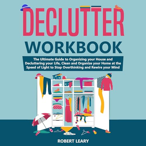 Declutter Workbook by Robert Leary