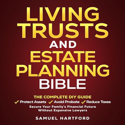 Living Trusts & Estate Planning Bible