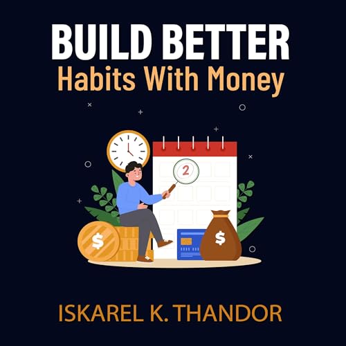 Build Better Habits with Money