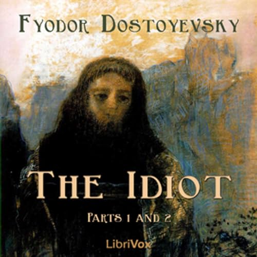 The Idiot — Fyodor Dostoevsky (Audiobook) by Vital Healing