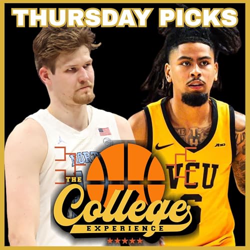 March Madness Picks For Thursday, March 19th - 2026 NCAA Tournament College Basketball Round of 64 | The College Experience: Basketball by Unknown