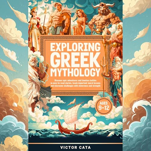 Exploring Greek Mythology, Ages 9-12