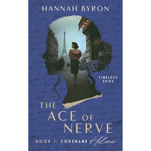 The Ace of Nerve, Book 1: Codename Hélène