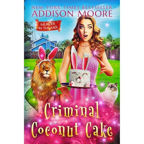Criminal Coconut Cake by Addison Moore