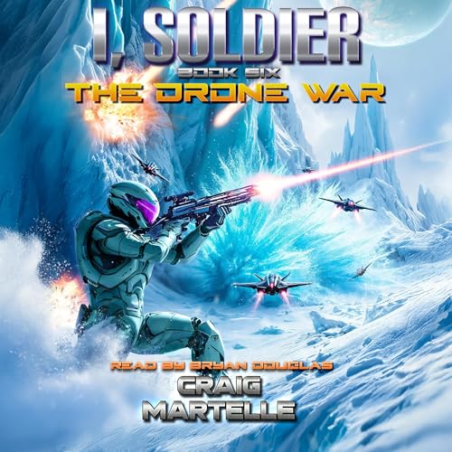 The Drone War: A Military Sci-Fi Adventure