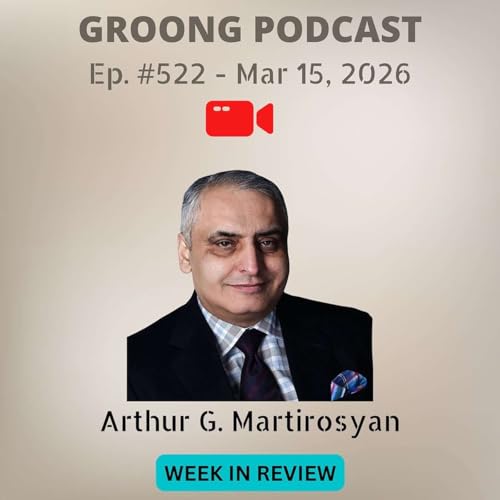 Arthur Martirosyan - Iran War, Effect on Armenia, June Parliamentary | Ep 522, Mar 15, 2026 by Unknown