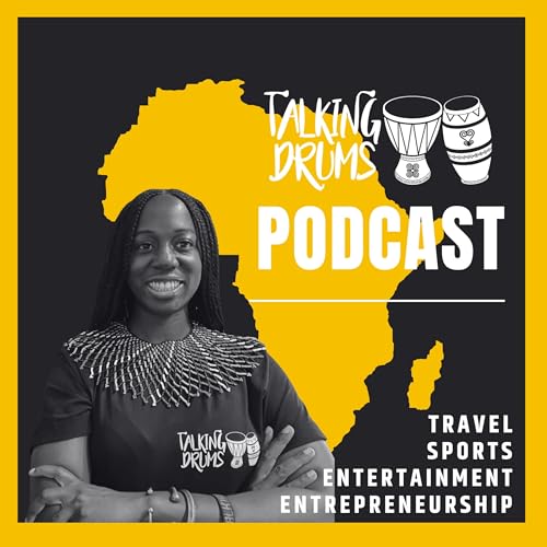 Talking Drums Podcast: Travel and Sports by Talking Drums