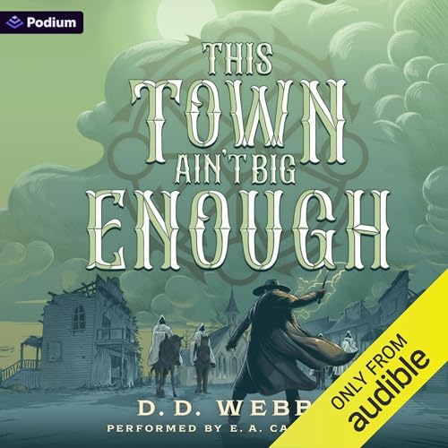 This Town Ain't Big Enough: A High Fantasy Western