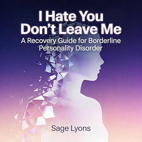 I Hate You—Don't Leave Me