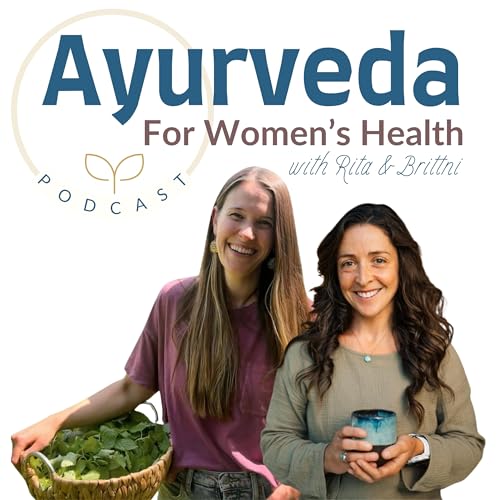 Ayurveda For Women's Health by Brittni Nicolodi & Rita Sweeney