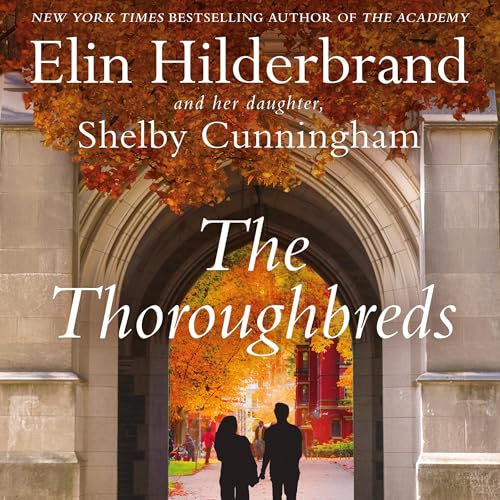 The Thoroughbreds by Elin Hilderbrand