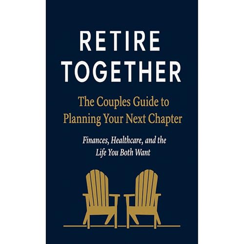 Retire Together by David Worth