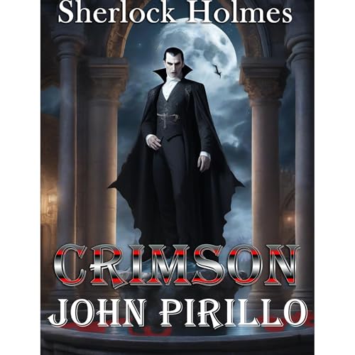 Sherlock Holmes, Crimson by John Pirillo