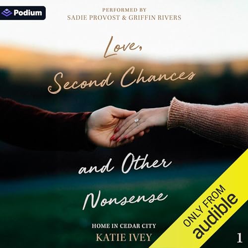 Love, Second Chances and Other Nonsense