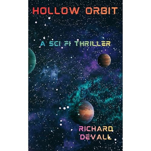 Hollow Orbit by Richard DeVall