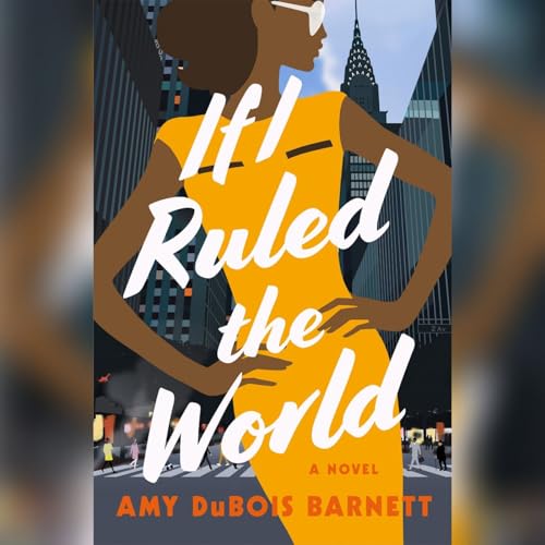 Ebony Magazine's Former Editor-in- Chief Pens Debut Novel, ‘If I Ruled the World’ by Unknown
