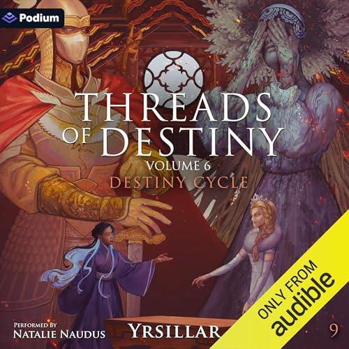 Threads of Destiny: Volume 6