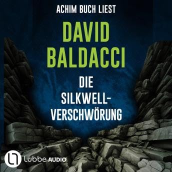 Die Silkwell-Verschwörung (Gekürzt) - David Baldacci by Unknown