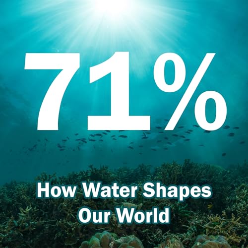 71%: How Water Shapes Our World by Oase