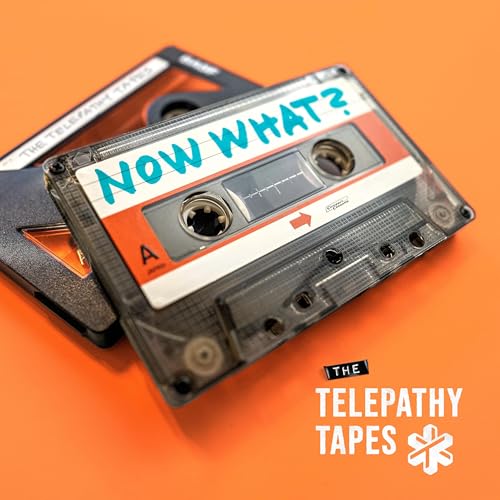 The Telepathy Tapes: Now What? by The Telepathy Tapes