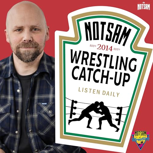 Notsam Wrestling Catch Up