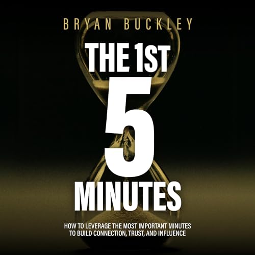 The 1st 5 Minutes by Bryan Buckley
