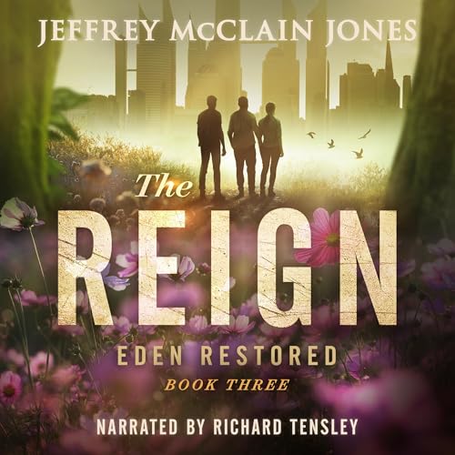 The Reign: Eden Restored