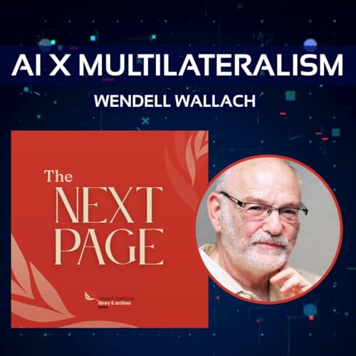 AIxMultilateralism: "A Dangerous Master" Revisited - Wendell Wallach on AI, Ethics and Governance by Unknown