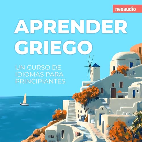 Aprender griego (Íntegro) by NeoAudio