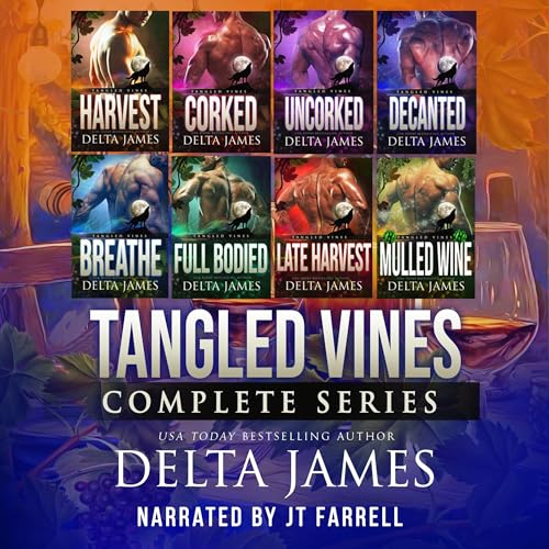 Tangled Vines: Complete, Books 1-6, Plus 2 Novellas by Delta James