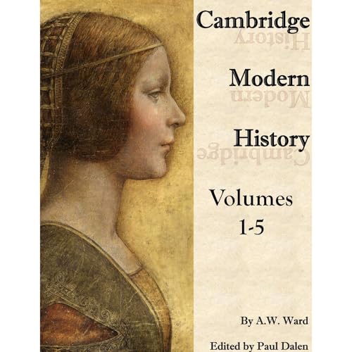 Cambridge Modern History volumes 1-5