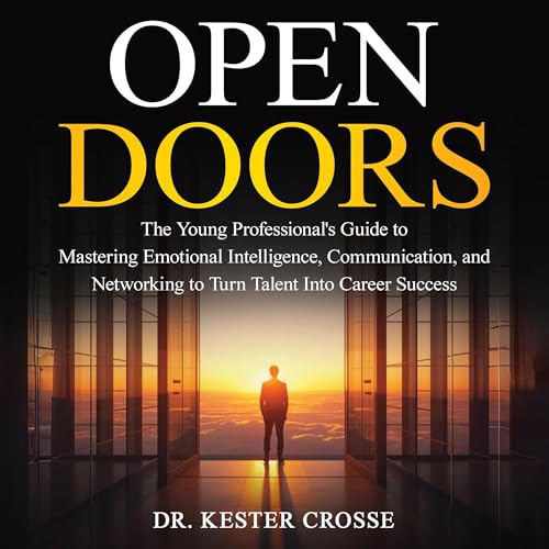 Open Doors by Dr. Kester Crosse