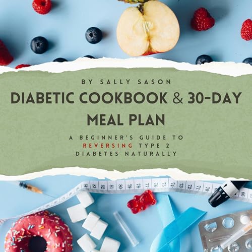 Diabetic Cookbook & 30-Day Meal Plan