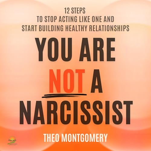 You Are Not a Narcissist
